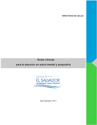 Guías clínicas para la atención en salud mental y psiquiatría